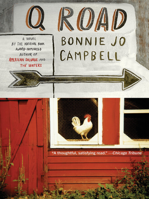 Title details for Q Road by Bonnie Jo Campbell - Available